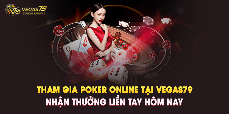 Poker Online tại Vegas79 Là Gì?