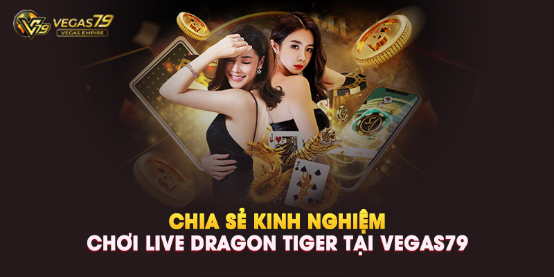 Live Dragon Tiger Là Gì?