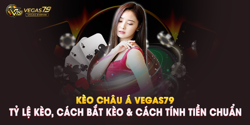 Kèo Châu Á Là Gì?