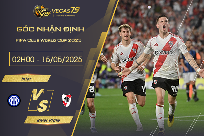 Nhận định Inter vs River Plate lúc 08h00 ngày 26/6